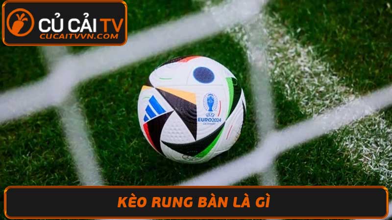 Kèo Rung Là Gì Hướng Dẫn Cách Đánh Kèo Rung Bóng Đá