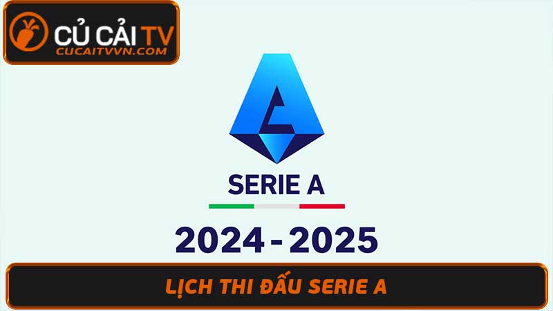 Lịch thi đấu Serie A hôm nay & các vòng tới - Bóng đá Ý