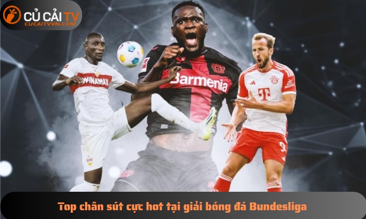 Top chân sút cực hot tại giải bóng đá Bundesliga
